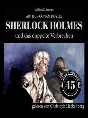 cover image of Sherlock Holmes und das doppelte Verbrechen--Die neuen Abenteuer, Folge 45